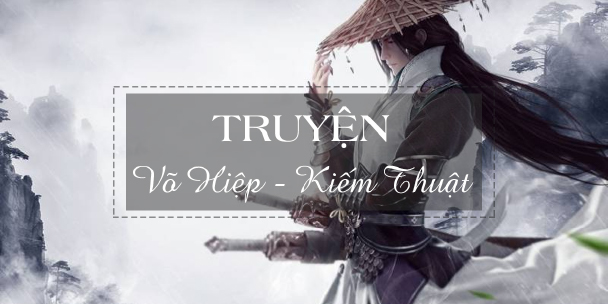 Kiếm Hiệp - Võ Hiệp