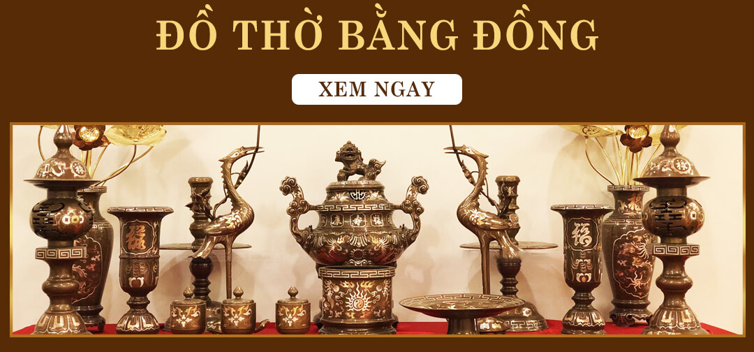 Đồ Thờ Bằng Đồng